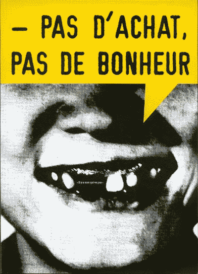 �Pas d'achat, pas de bonheur�, image gratuite de Ne Pas Plier